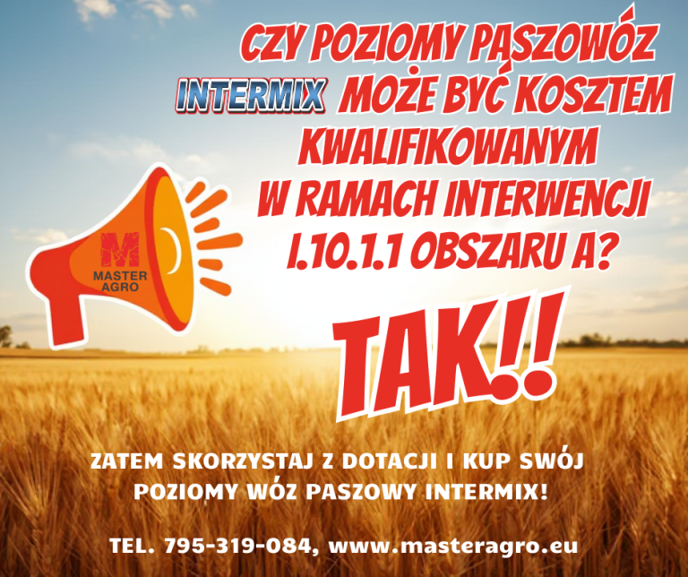 Czy poziomy paszow&oacute;z INTERMIX może być kosztem kwalifikowanym w ramach Inwestycji w gospodarstwach rolnych zwiększających konkurencyjność w obszarze A?